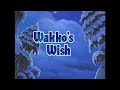 Overture Wakko S Wish