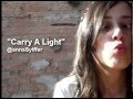 CARRY A LIGHT WITH YOU