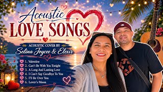 ACOUSTIC LOVE SONGS | Acoustic Cover | Selina Joycee & Elexir