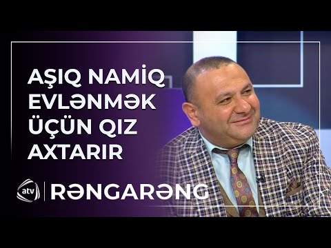 “İbadət əhli olsun...” – Aşıq Namiq EVLƏNMƏK ÜÇÜN QIZ AXTARIR