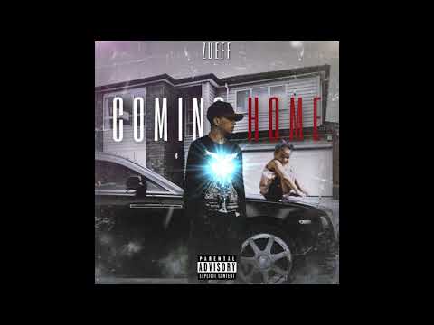 Coming Home - Zueff (Prod. By Depo On Da Beat)