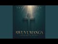 Awuvumanga (Ngomoya Wami)