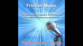 For Always (D) Originally Performed by CeCe Winans [Instrumental Track]