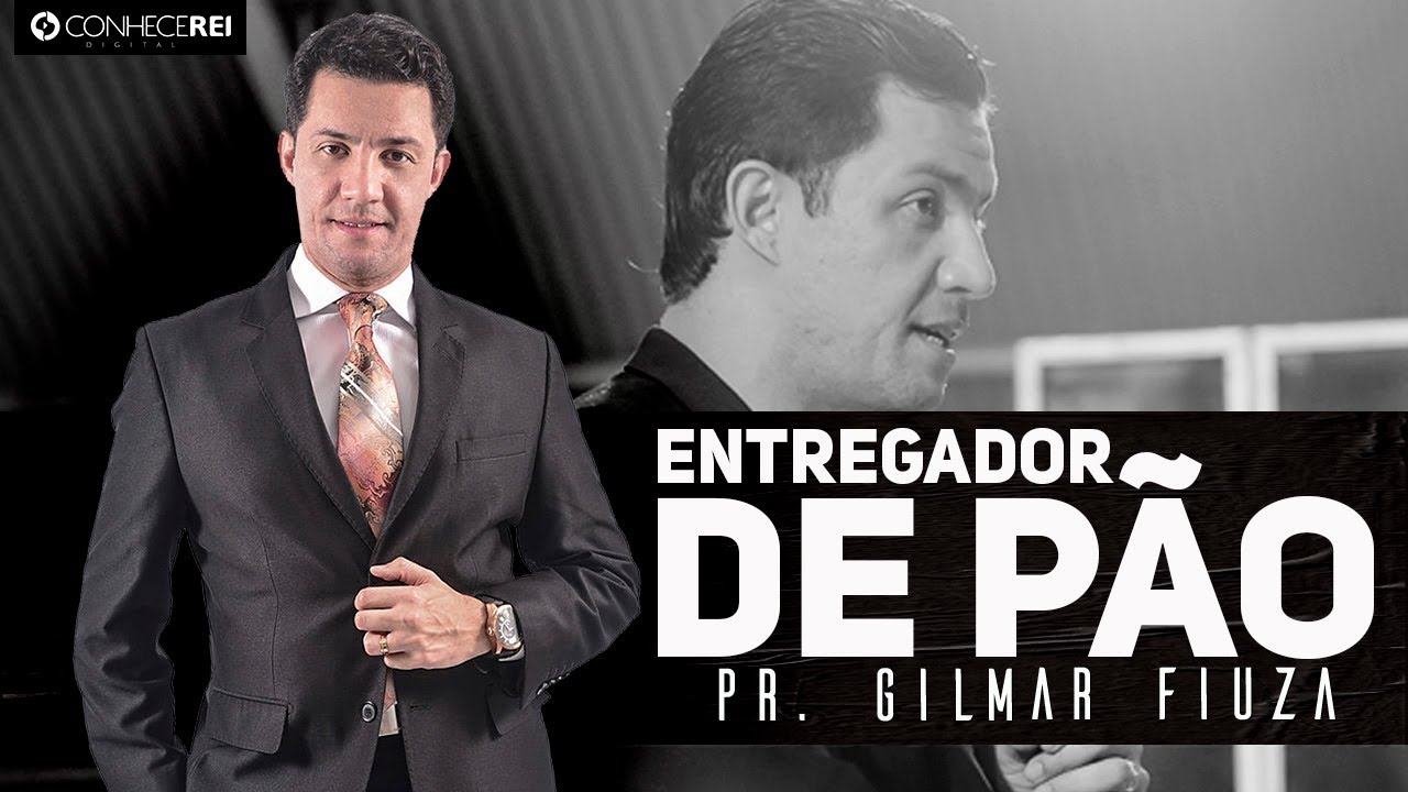 Pr. Gilmar Fiúza | Entregador de Pão