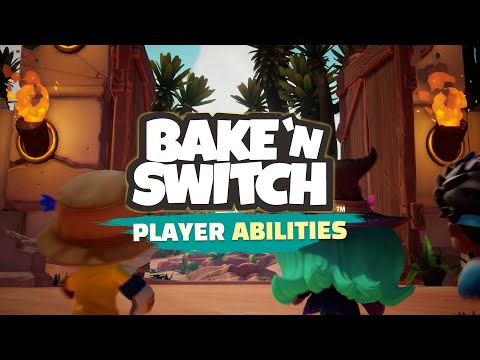 Bake 'n' Switch Abilities Trailer