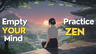 Empty Your Mind And Become Stronger