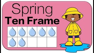 Spring Ten Frame Counting: Ten Frame Subitizing: Math Brain Break