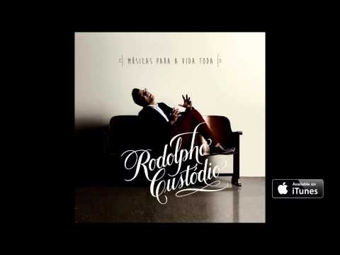 CD Completo - Rodolpho Custódio - Músicas para a Vida Toda [Official Audio]
