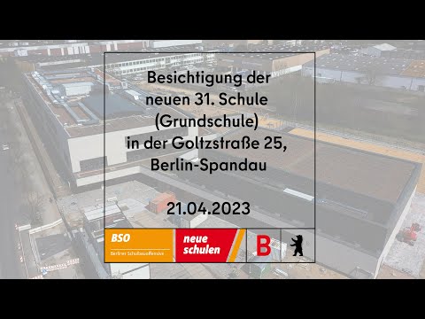 #BerlinerSchulbauoffensive: Besichtigung der neuen Grundschule in der Goltzstraße 25