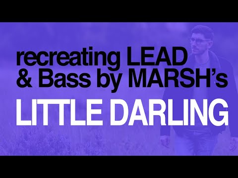 MARSH's 'Little Darling' Drop Bass and Arp | Serum Tutorial (+preset)