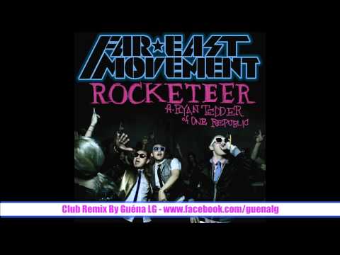 Far East Movement Feat. Ryan Tedder of One Republic - Rocketeer - Club Remix By Guéna LG