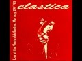 Elastica - What I Want (You)