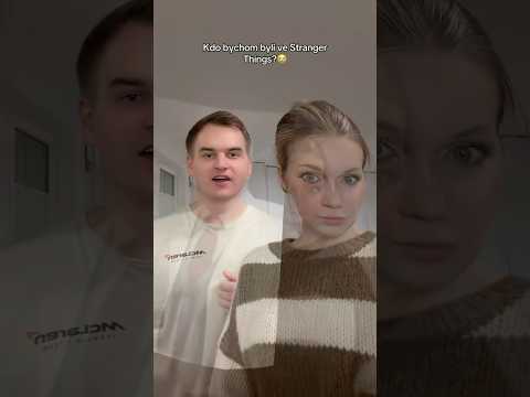 KDO BYCHOM BYLI VE STRANGER THINGS?!😱 #kubaadanca #vztahy #strangerthings