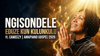 Download lagu Ngisondel' Eduze (Come Closer to Me) | Zulu Amapiano Gospel ft. Caweezy | [New Amapiano 2026 Hit] mp3