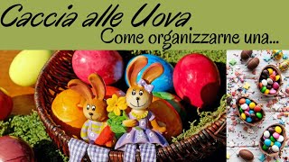 Caccia alle Uova di Pasqua Low Cost ~ Come organizzarla in modo facile e veloce 🤪