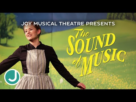 JOY Musical Theatre Presents The Sound of Music (2024)