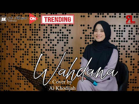 WAHDANA COVER By AI KHODIJAH