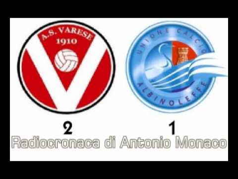 Varese-Albinoleffe 2-1 di Antonio Monaco (17/9/2011) Radiocronaca da Radio 1 RAI