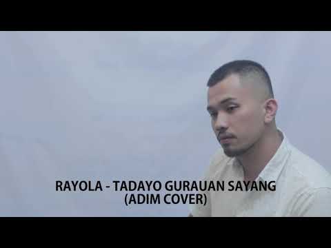 RAYOLA- Tadayo Gurauan Sayang _Cover BG ADIM