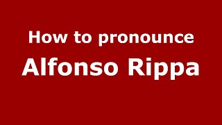 How to pronounce Alfonso Rippa