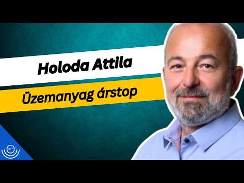 Pirkadat: Holoda Attila – Üzemanyag árstop
