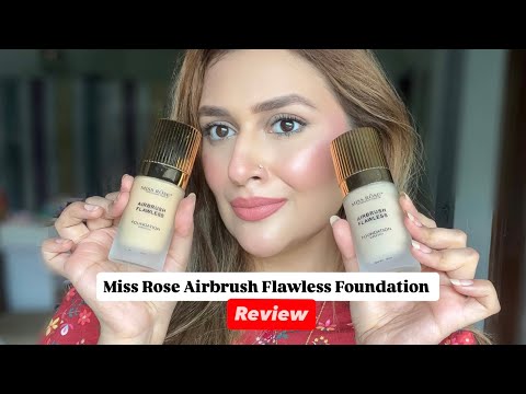 Miss Rose AirBrush Flawless Foundation Review | Under Rs 1000
