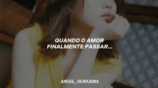 IU: When Love Passes By / When Love Passes (Tradução / Legendado);