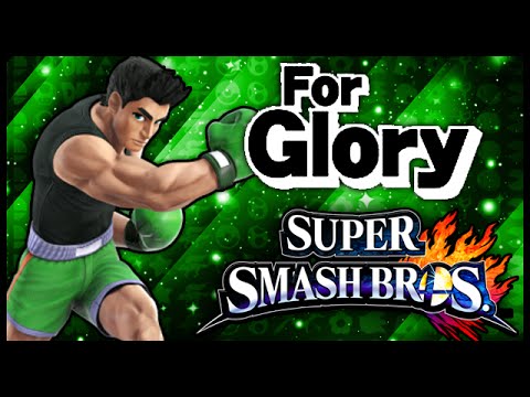Super Smash Bros. Wii U - For Glory! (Little Mac)