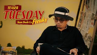 Tuesday - FREAKY (Prod by CM1X) | TEASER