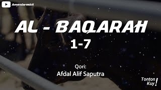 Download lagu #14 |  Murottal Surah Al-Baqarah Ayat 1-7 oleh Afdal Alif Saputra mp3