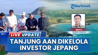 Tanjung Aan 'Disulap' Jadi Nusa Dua Lombok, Proyek Senilai Rp2,1 Triliun Mulai Dibangun