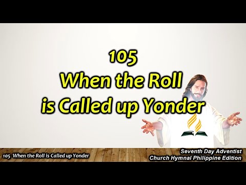 SDAH 105 – When the Roll is Called up Yonder