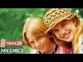My Girl 2 1994 Trailer | Dan Aykroyd | Jamie Lee Curtis