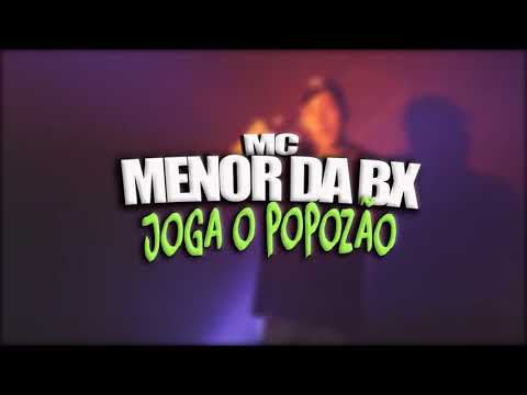 Mc menor da bx- joga o popozão