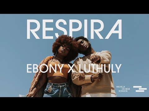 Luthuly, Ebony, Theo Zagrae feat. AUR, MangoLab - Respira (Clipe Oficial)