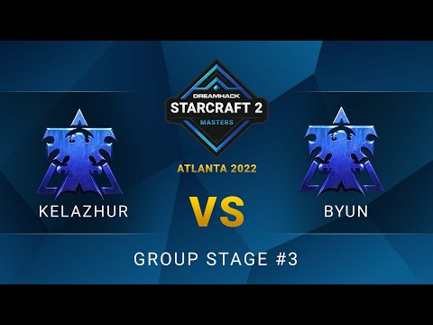 SC2 - Kelazhur vs. ByuN - DreamHack SC2 Masters: Atlanta 2022 - Group Stage #3