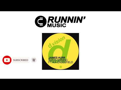 James Hurr feat. Ika Crossfield - Sun is Shining