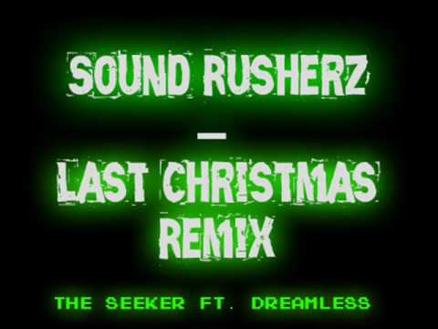 Sound Rusherz - Last Christmaz