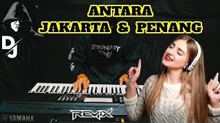 Download lagu Remix Reggae Antara Jakarta & Penang Cover Electone mp3