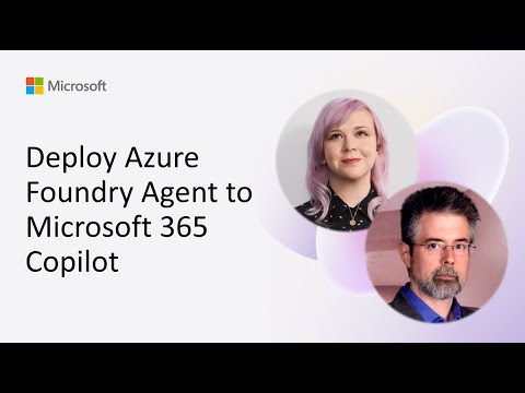 Azure Foundry: Deploy Agent to Copilot Azure Foundry: Deploy Agent to Copilot