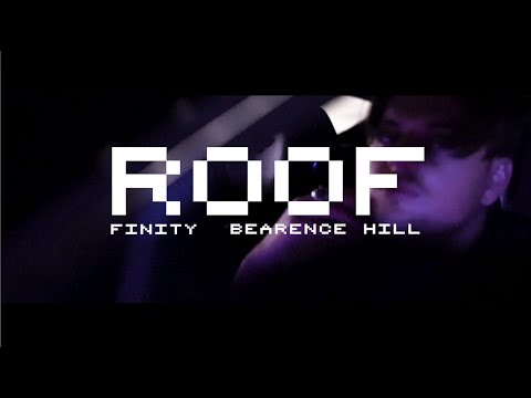 Finity x Bearence Hill - Roof (prod. by Johnny Good & Bearence Hill)