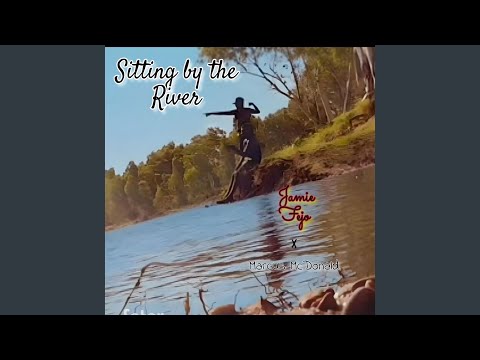 Sitting by the River