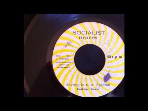 Ranking Trevor - Savana- La- Mar Special- Socialist Roots