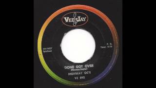 Highway QC's - Done Got Over - '60 Gospel