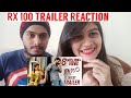 RX 100 Trailer Reaction video Kartikeya Payal Rajput  Rao Ramesh  ||Shw Vlog ||