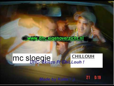 DHC ( ChiLLouh ft SKiezo) Den Haag !