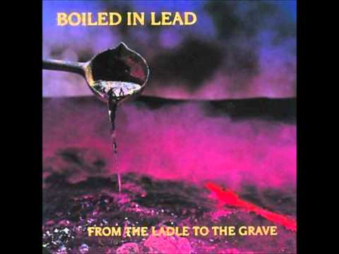 Boiled In Lead - Bahcevanci (O Ya)