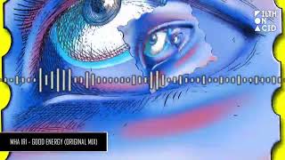 Download lagu Mha Iri - Good Energy (Original Mix) mp3