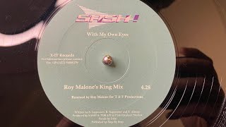 Sash! – With My Own Eyes (Roy Malone's King Mix) - X-IT Records 2000