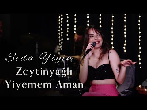 Seda Yiyin - Zeytinyağlı Yiyemem Aman Akustik Live